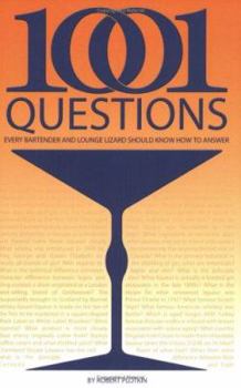 Paperback 1001 Questions Every Bartender and Lounge Lizard Should Know How to Answer Book