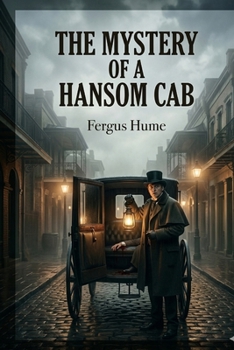 Paperback The Mystery of a Hansom Cab Book