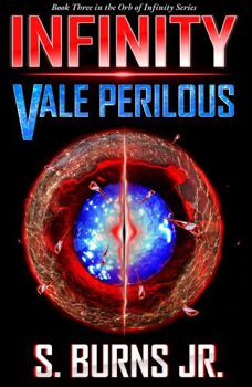 Hardcover INFINITY: Vale Perilous (The Orb of Infinity) Book