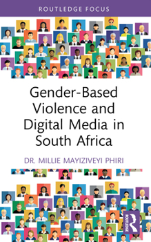 Paperback Gender-Based Violence and Digital Media in South Africa Book