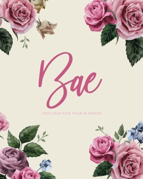 2020-2024 Five Year Planner; Bae: 5 Year Calendar Planner (Calendars and Day Planners and Agendas)