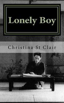 Paperback Lonely Boy: A Biography of Yasunari Kawabata Book