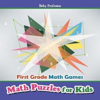 Paperback First Grade Math Games: Math Puzzles for Kids Book