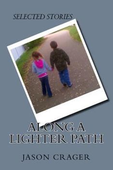 Paperback Along a Lighter Path: Selected Stories Book