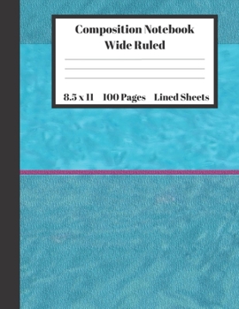 Paperback Composition Notebook Wide Ruled Lined Sheets: Pretty Under 11 Dollar Gifts Turquoise Blue Sea Water Pixel Notebook Back to School and Home Schooling J Book