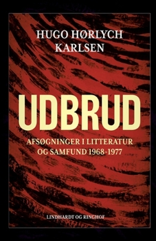 Paperback Udbrud. Afs?gninger i litteratur og samfund 1968-1977 [Danish] Book