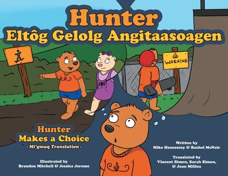 Paperback Hunter Makes a Choice - Mi'gmaq Translation Book