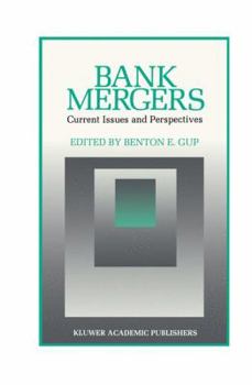 Paperback Bank Mergers: Current Issues and Perspectives Book