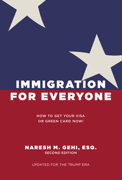 Paperback Immigration for Everyone: How to Get Your Visa or Green Card Now Book
