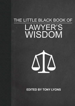 Hardcover The Little Black Book of Lawyer's Wisdom Book