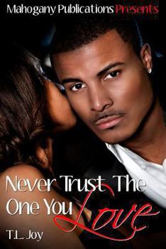 Paperback Never Trust The One You Love Book