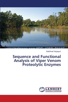 Paperback Sequence and Functional Analysis of Viper Venom Proteolytic Enzymes Book