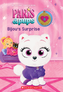 Paperback Bijou's Story (Paris and Pups: Illustrated Chapter Book #1) Book