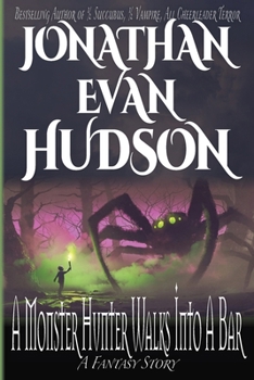 Paperback A Monster Hunter Walks Into A Bar Book