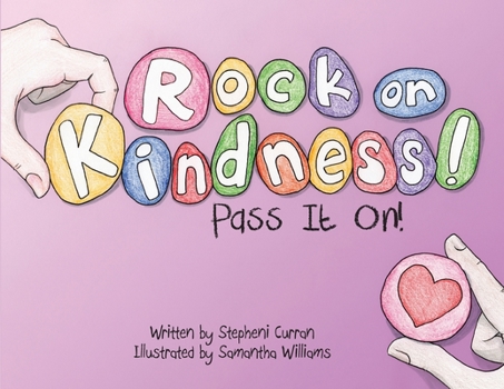 Paperback Rock On, Kindness! Pass It On! Book