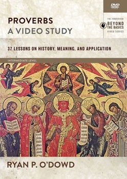 DVD Proverbs, a Video Study: 37 Lessons on History, Meaning, and Application Book