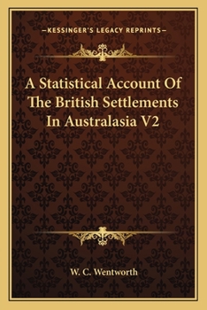 Paperback A Statistical Account Of The British Settlements In Australasia V2 Book