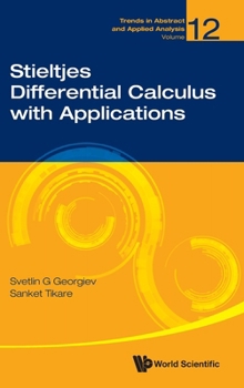 Hardcover Stieltjes Differential Calculus with Applications Book