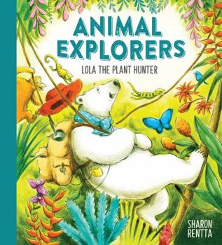 Paperback Animal Explorers Lola the Plant Hunter Book