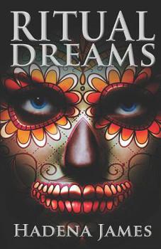 Ritual Dreams - Book #14 of the Dreams and Reality