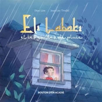 Paperback Éli Labaki et les gouttes de pluie [French] Book