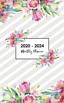 2020-2024 Monthly Planner: Five Year Calendar Schedule Organizer 60 Months January 2020 to December 2024 Agenda To Do List Notebook
