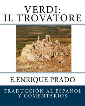 Paperback Verdi: Il Trovatore: Traduccion al Espanol y Comentarios [Spanish] Book