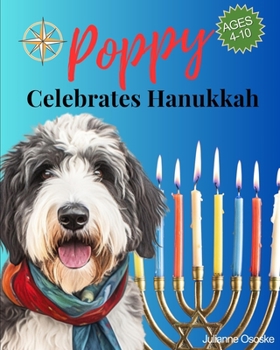 Paperback Poppy Celebrates Hanukkah (Classic Storybook): A Hanukkah Story for Children Festival of Lights Book