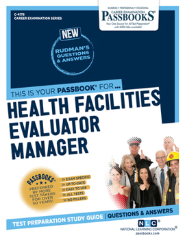 Paperback Health Facilities Evaluator Manager (C-4178): Passbooks Study Guide Volume 4178 Book