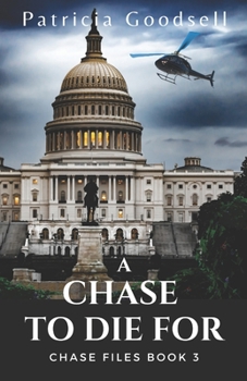 A Chase To Die For (Chase Files, #3)