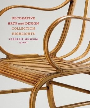 Paperback Carnegie Museum of Art: Decorative Arts and Design: Collection Highlights Book