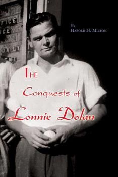 Paperback The Conquests of Lonnie Dolan Book