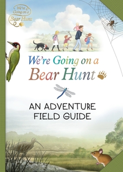 Paperback We're Going on a Bear Hunt: My Adventure Field Guide Book