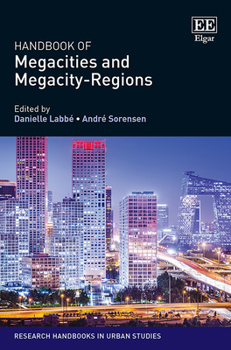 Hardcover Handbook of Megacities and Megacity-Regions (Research Handbooks in Urban Studies series) Book