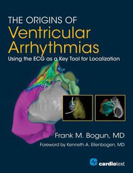 Paperback The Origins of Ventricular Arrhythmias: Using the ECG as a Key Tool for Localization Book
