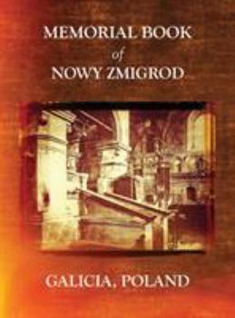 Hardcover Memorial Book of Nowy Zmigrod - Galicia, Poland Book