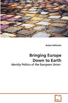 Paperback Bringing Europe Down to Earth Book