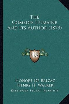 Paperback The Comedie Humaine And Its Author (1879) Book