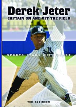Derek Jeter: Captain on And Off the Field (Sports Stars With Heart) - Book  of the Sports Stars with Heart