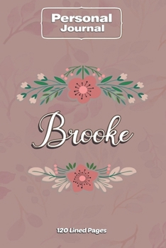 Paperback Brooke Notebook Journal Personal Diary Personalized Name 120 pages Lined (6x9 inches) (15x23cm) Book