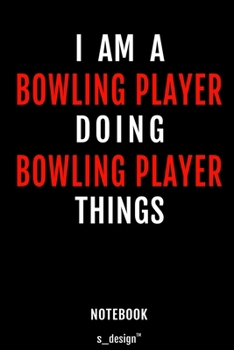 Notebook for Bowling Players / Bowling Player: awesome handy Note Book [120 blank lined ruled pages]