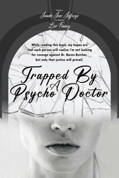 Paperback Trapped By A Psycho Doctor Book