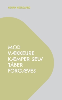 Paperback Mod vækkeure kæmper selv tåber forgæves [Danish] Book