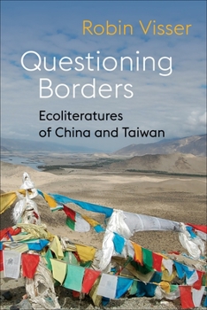 Paperback Questioning Borders: Ecoliteratures of China and Taiwan Book