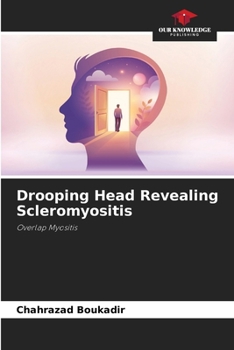 Paperback Drooping Head Revealing Scleromyositis Book