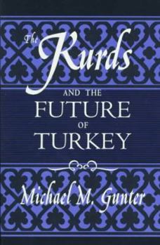 Hardcover The Kurds and the Future of Turkey Book