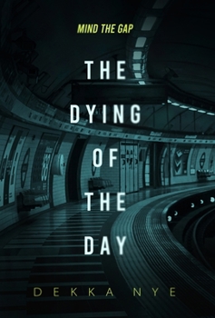 Hardcover The Dying of the Day Book