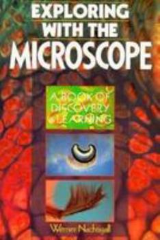 Paperback Exploring with the Microscope (A Book of Discovery & Learning) Book