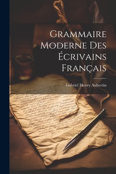 Paperback Grammaire Moderne des Écrivains Français [French] Book