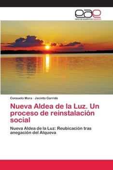 Paperback Nueva Aldea de la Luz. Un proceso de reinstalación social [Spanish] Book